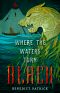 [Yarnsworld 02] • Where the Waters Turn Black
